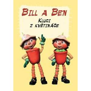 Bill a Ben Kluci z květináče - autor neuvedený