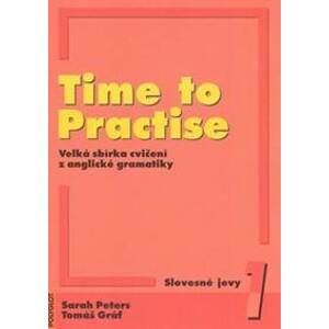 Time to Practise 1 - Tomáš Gráf, Sarah Peters