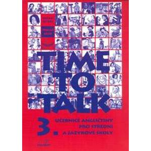 Time to Talk - Kniha pro studenty (3. díl) - Tomáš Gráf, Sarah Peters