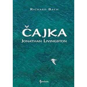 Čajka Jonathan Livingston - Richard Bach