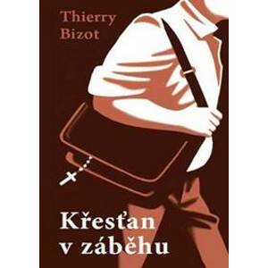 Křesťan v záběhu - Thierry Bizot