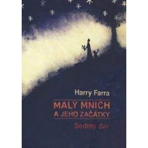 Malý mnich a jeho začátky - Harry Farra