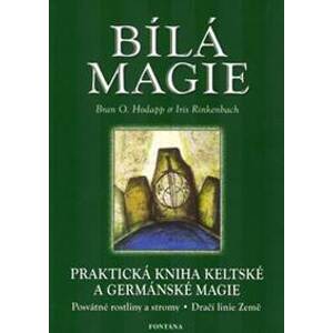 Bílá magie - Bran O. Hodapp, Iris Rinkenbach
