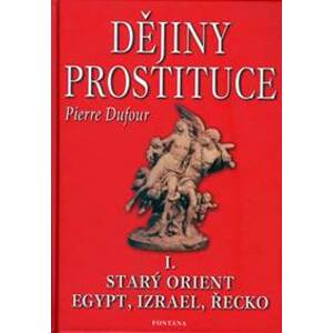 Dějiny prostituce 1. - Pierre Dufour