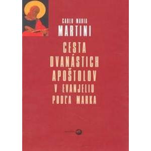 Cesta dvanástich apoštolov - Carlo Maria Martini