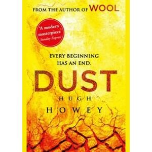 Dust - Hugh Howey, Arrow