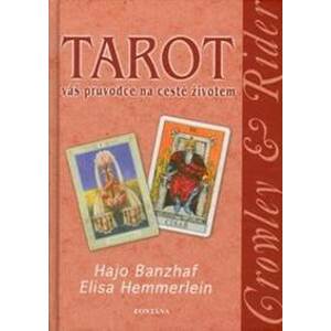 Tarot - váš průvodce na cestě životem - Elisa Hemmerlein, Hajo Banzhaf