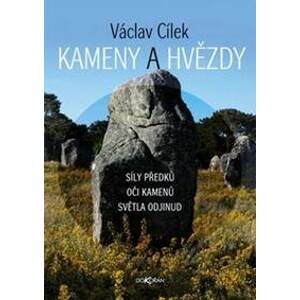 Kameny a hvězdy - Václav Cílek