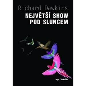 Největší show pod Sluncem - Richard Dawkins