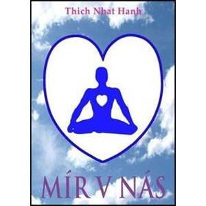 Mír v nás - Nhat Hanh Thich