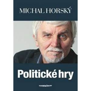 Politické hry - Michal Horský