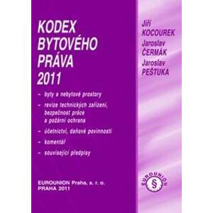 Kodex bytového práva 2011 - Jiří Kocourek, Jaroslav Čermák, Jaroslav Pešutka