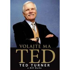 Volajte ma Ted - Ted Turner, Bill Burke