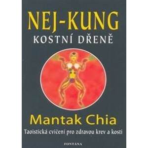 Nej - Kung kostní dřeně - Mantak Chia