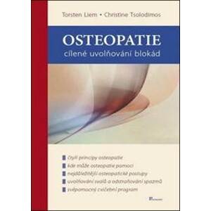 Osteopatie cílené uvolňování blokád - Torsten Liem, Christine Tsolodimos