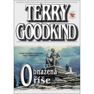 Meč pravdy 8 - Obnažená říše - Terry Goodkind