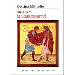 Skutky milosrdenství - Cettina Millitelová