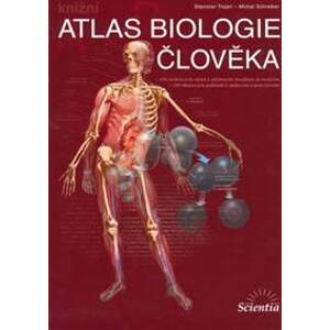 Atlas biologie člověka - Stanislav Trojan, Michal Schrieber