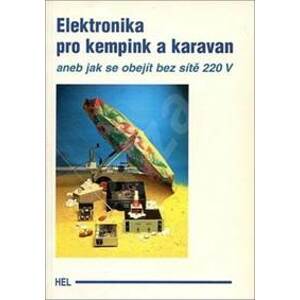 Elektronika pro kempink a karavan - autor neuvedený