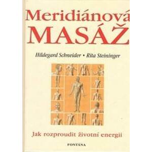 Meridiánová masáž - Hildegard Schneider, Rita Schneider