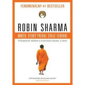 Mních, ktorý predal svoje ferrari - Robin S. Sharma