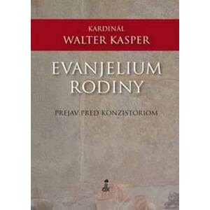 Evajelium rodiny - Walter Kasper