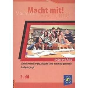 Macht mit! 2. /A1/ - Kniha pro žáka - Kolektiv autorů
