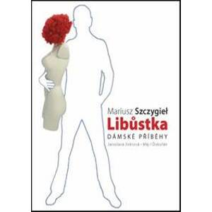 Libůstka - Mariusz Szczygieł