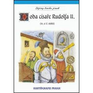 Doba císaře Rudolfa II. - autor neuvedený