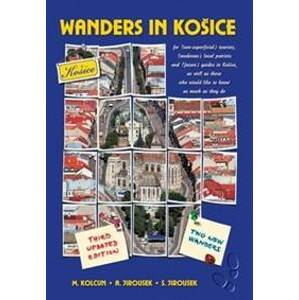 Wanders In Košice - Milan Kolcun, Alexander Jiroušek
