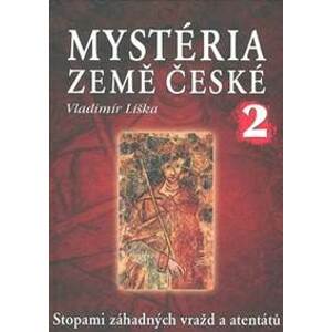 Mystéria Země české 2 - Vladimír Liška