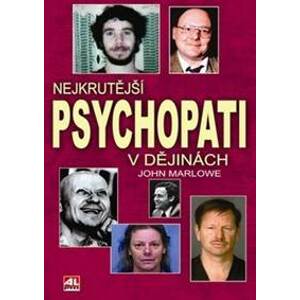 Nejkrutější psychopati v dějinách - John Marlowe