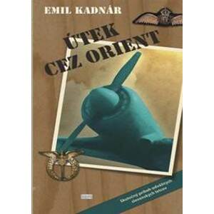 Útek cez Orient - Emil Kadnár