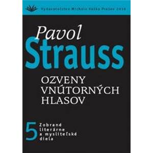 Ozveny vnútorných hlasov (5) - Pavol Strauss