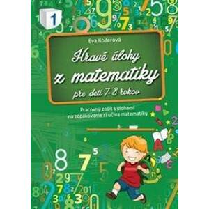 Hravé úlohy z matematiky pre deti 7 - 8 rokov - autor neuvedený