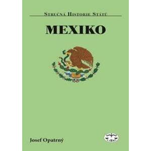Mexiko - Josef Opatrný