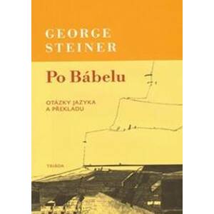 Po Bábelu - George Steiner