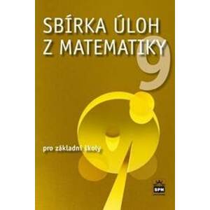 Sbírka úloh z matematiky 9 - Jaromír Trejbal