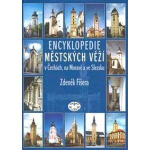 Encyklopedie městských věží - Zdeněk Fišera