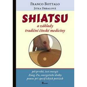 Shiatsu a základy tradiční čínské medicíny - Franco Bottalo