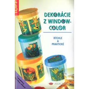 Dekorácie z windowcolor - autor neuvedený