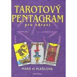 Tarotový pentagram pro zdraví - Marie Plášilová