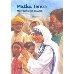 Matka Tereza - Mary Kathleen Glavich
