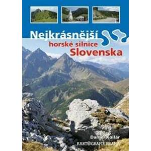 Nejkrásnější horské silnice Slovenska - autor neuvedený