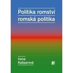 Politika romství – romská politika - Ireny Kašparová