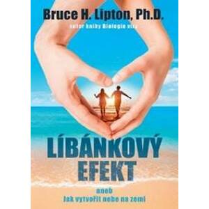 Líbánkový efekt - Bruce H. Lipton