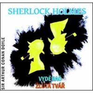 Sherlock Holmes Vyděrač/Žlutá tvář - CD - CD