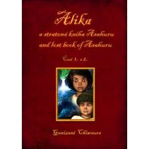 Alika a stratená kniha Asahuru and lost book of Asahuru (Časť 1. a 2.) - Ganizani Ghiwaura