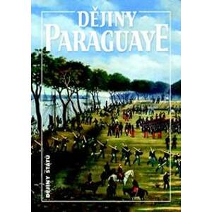 Dějiny Paraguaye - Bohumír Roedl