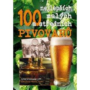 100 nejlepších malých a středních pivovarů - autor neuvedený